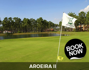 Aroeira II Golf Course