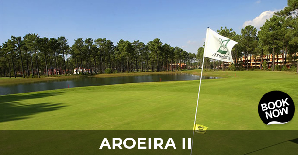 Aroeira II Golf Course