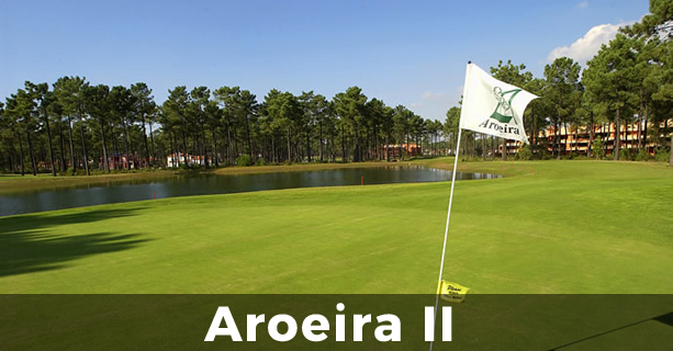 Aroeira II Golf Course